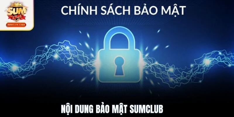 Nội dung bảo mật SUMCLUB