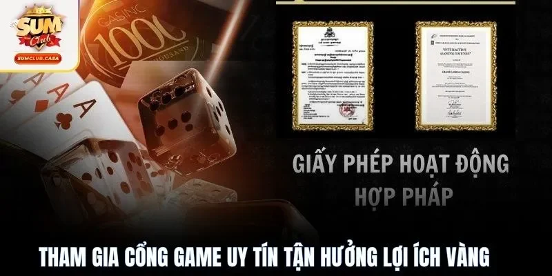 Tham gia cổng game uy tín tận hưởng lợi ích vàng